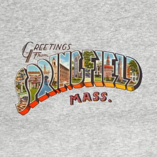 Greetings from Springfield Massachusetts T-Shirt